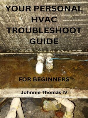 cover image of Your Personal Hvac Troubleshoot Guide